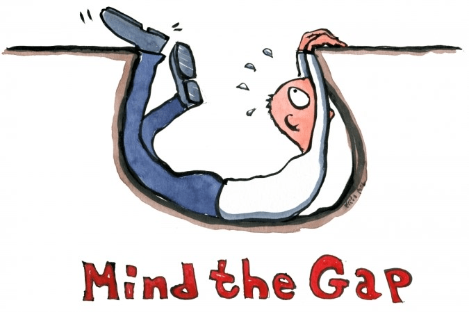 Mind the Gap drawing of a flat line with a round dip in the middle. A man has fallen in the dip, laying stomach down on the bottom, and is reaching up to grab the top, with sweat droplets coming off his face. (Close the GAP so you don't fall).